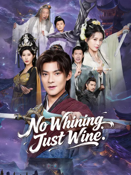 No Whining. Just Wine. poster