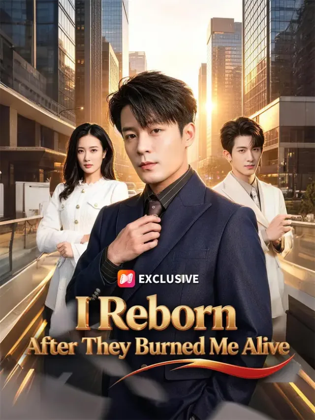 I Reborn After They Burned Me Alive poster