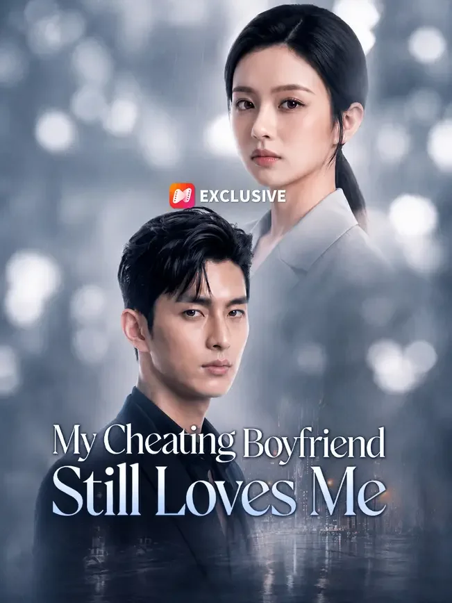 My Cheating Boyfriend Still Loves Me poster