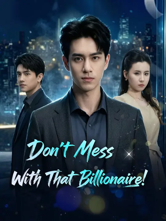 Don't Mess With That Billionaire! poster