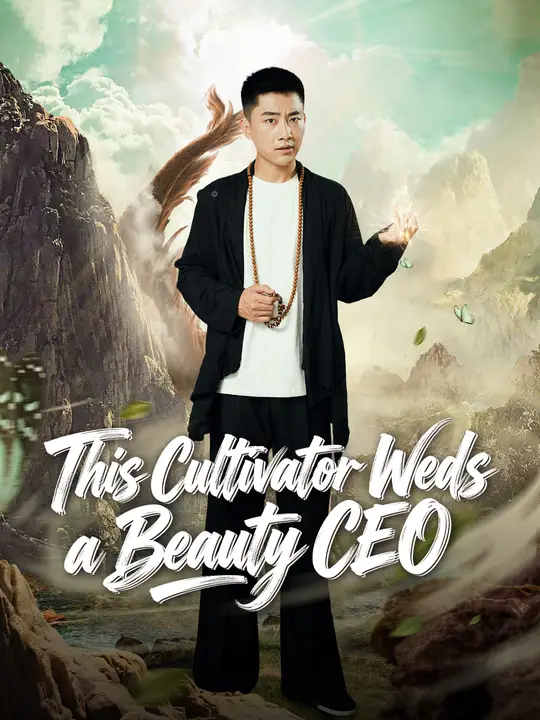 This Cultivator Weds a Beauty CEO poster