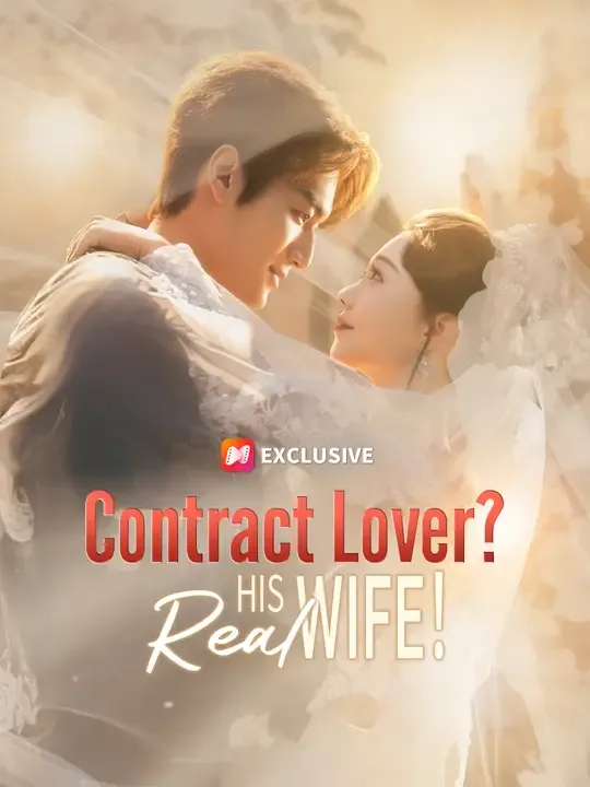 Contract Lover? His Real Wife! poster