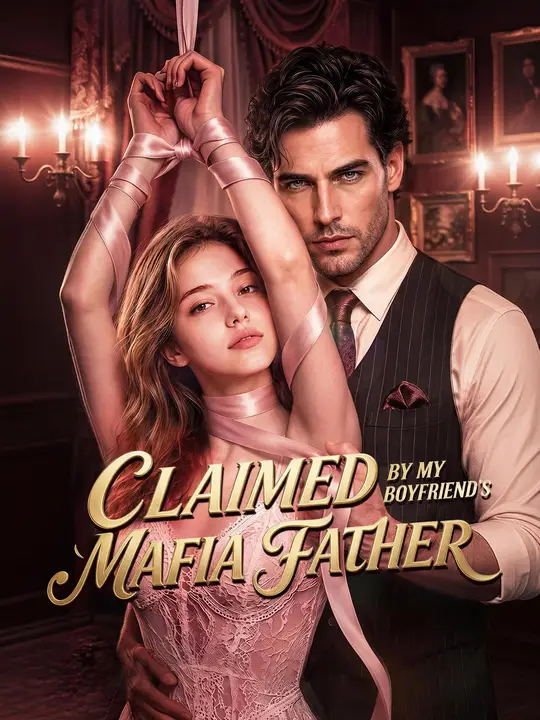Claimed by My Boyfriend's Mafia Father poster