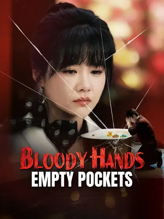 Bloody Hands, Empty Pockets poster