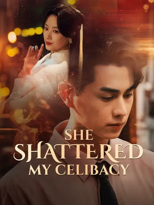 She Shattered My Celibacy poster
