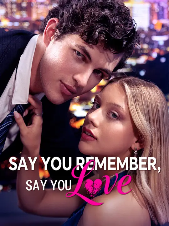 Say you remember, say you love poster