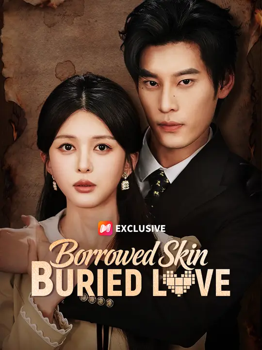 Borrowed Skin, Buried Love poster