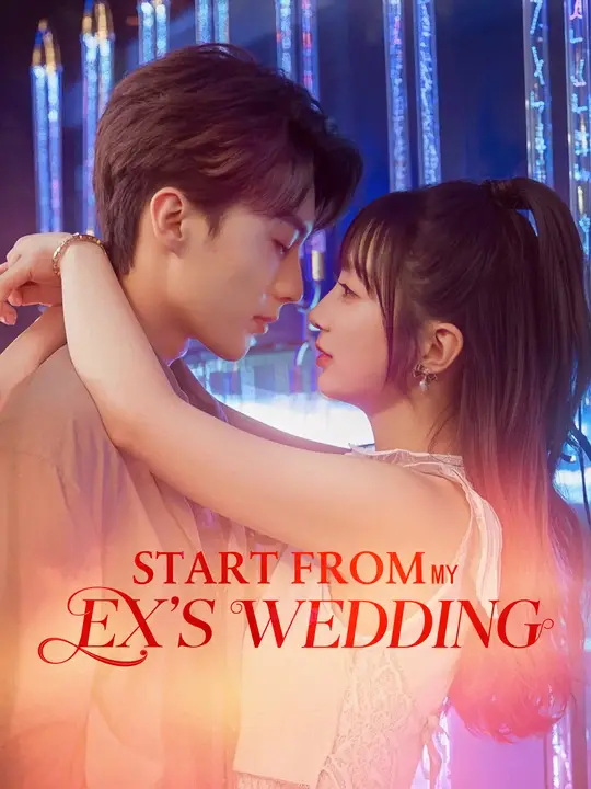 Start From My Ex's Wedding poster