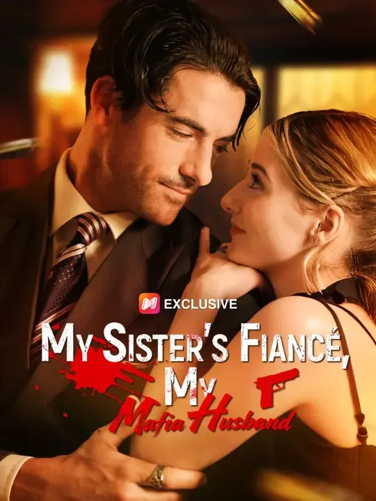 My Sister’s Fiancé, My Mafia Husband cover