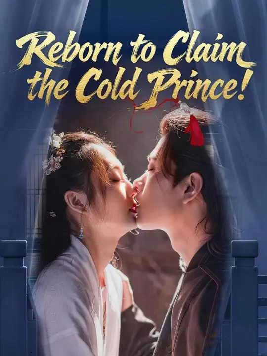 Reborn to Claim the Cold Prince! poster
