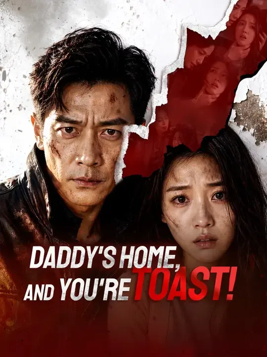 Daddy's Home, And You're Toast! poster