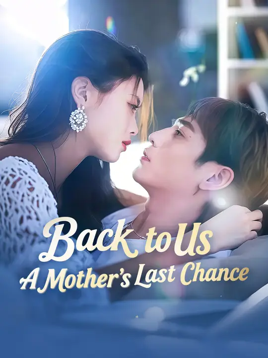 Back to Us: A Mother's Last Chance poster