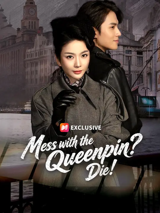 Mess with the Queenpin? Die! poster