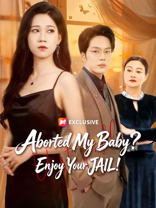 Aborted My Baby? Enjoy Your JAIL! poster