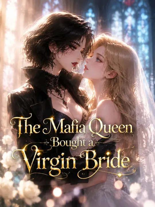The Mafia Queen Bought a Virgin Bride poster