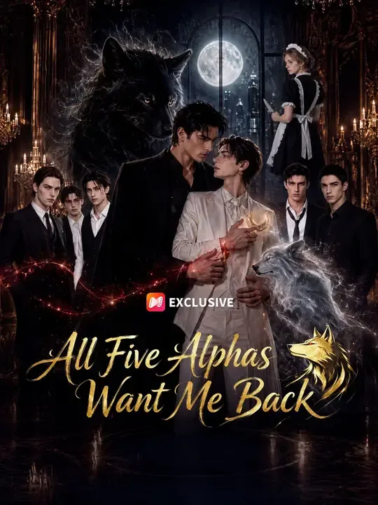 All Five Alphas Want Me Back poster