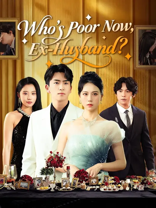 Who's Poor Now, Ex-Husband? poster