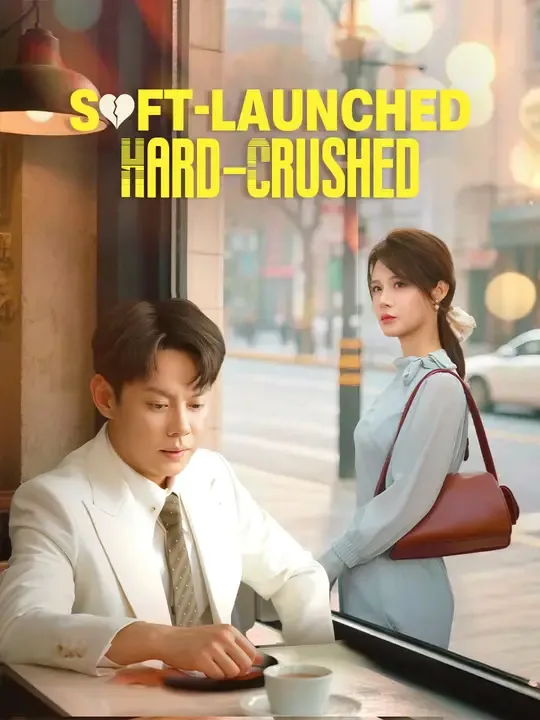 Soft-Launched, Hard-Crushed poster