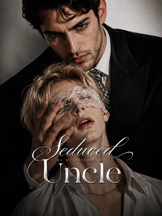 Seduced By My Boyfriend's Uncle cover