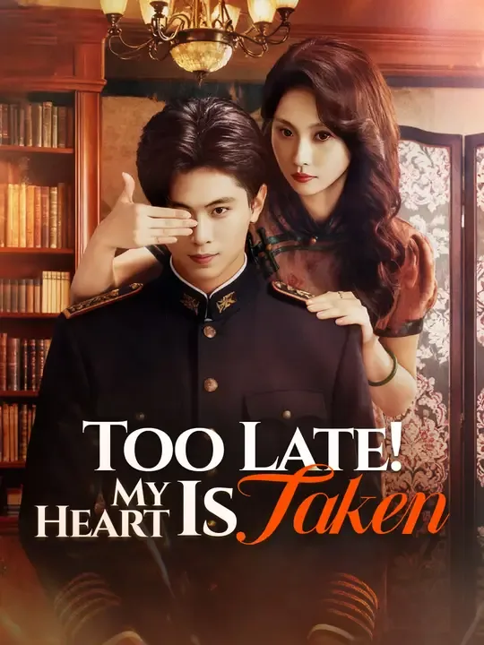 Too Late! My Heart Is Taken poster