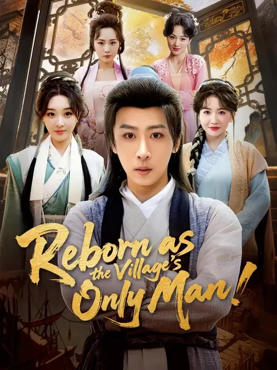 Reborn as the Village's Only Man! poster