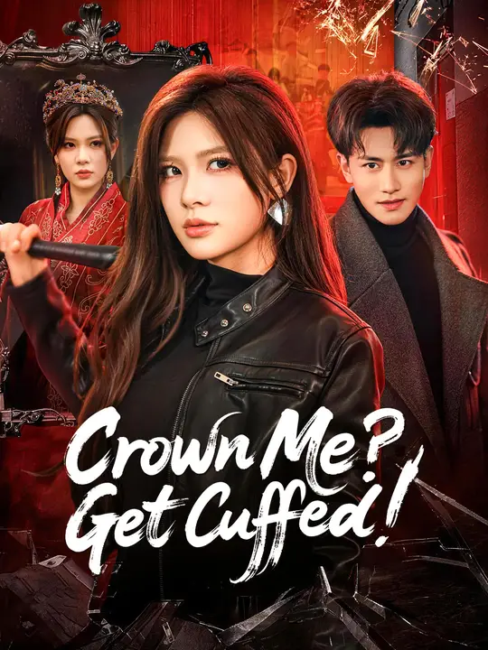 Crown Me? Get Cuffed! poster