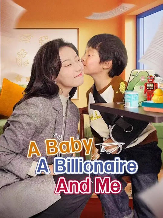 A Baby, a Billionaire, And Me poster