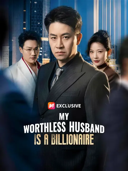My Worthless Husband Is a Billionaire poster