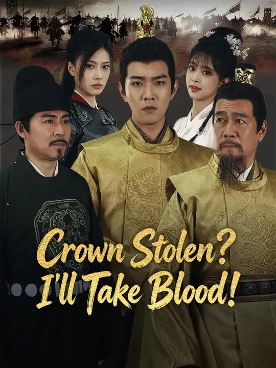 Crown Stolen? I'll Take Blood! poster