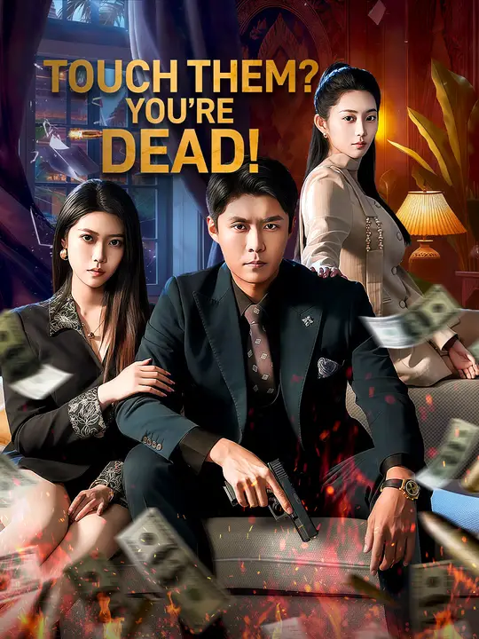 Touch Them? You're Dead! poster