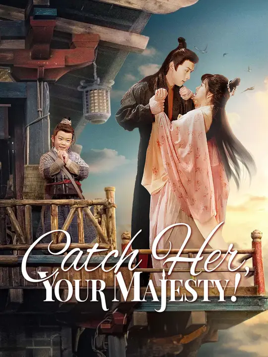 Catch Her, Your Majesty! poster