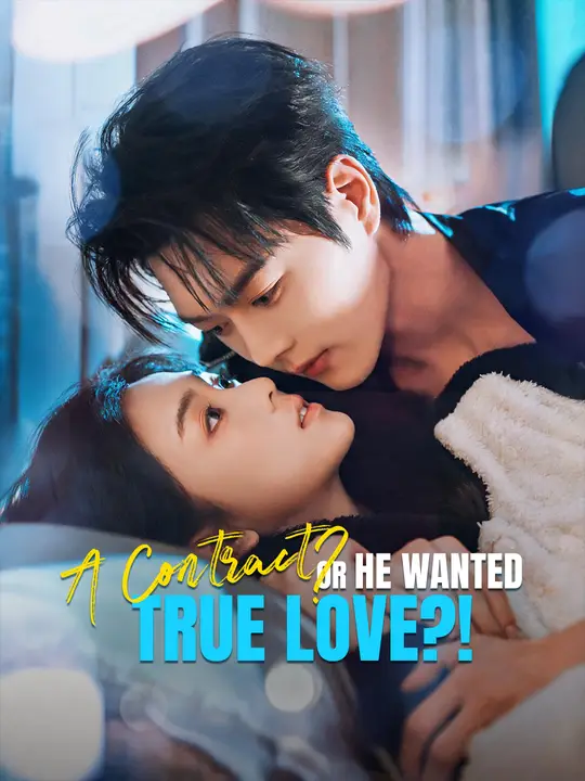 A Contract? Or He Wanted True Love?! poster