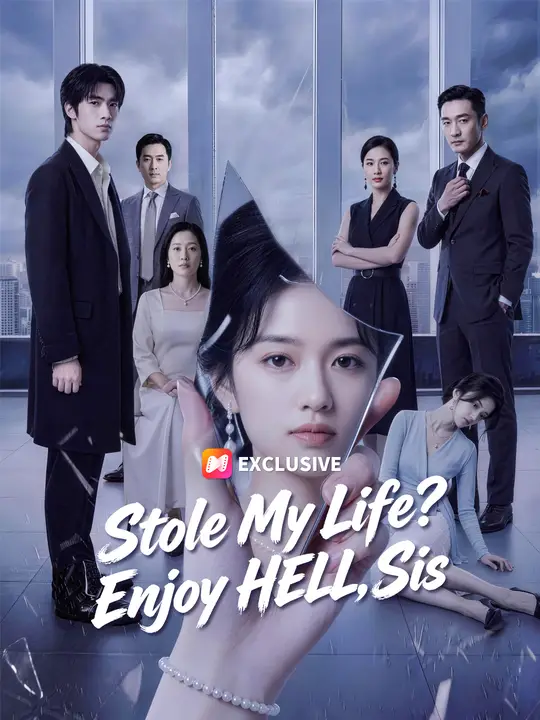 Stole My Life? Enjoy HELL, Sis poster