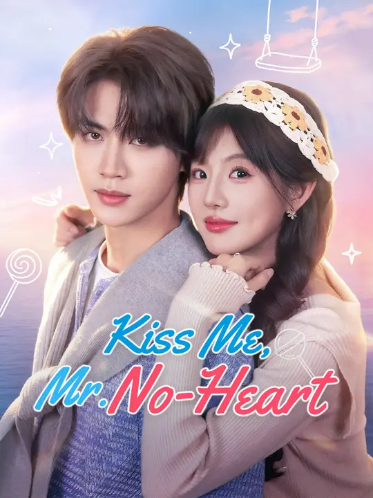 Kiss Me, Mr. No-Heart poster