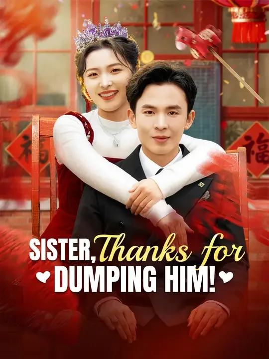 Sister, Thanks for Dumping Him! poster