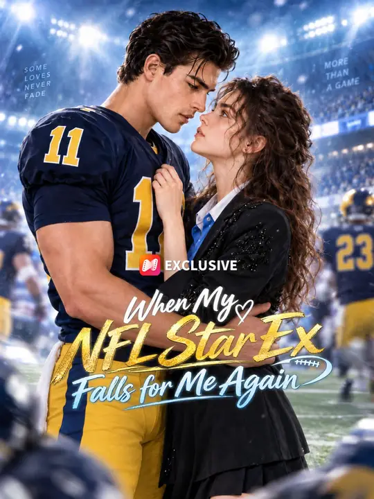 When My NFL Star Ex Falls for Me Again poster