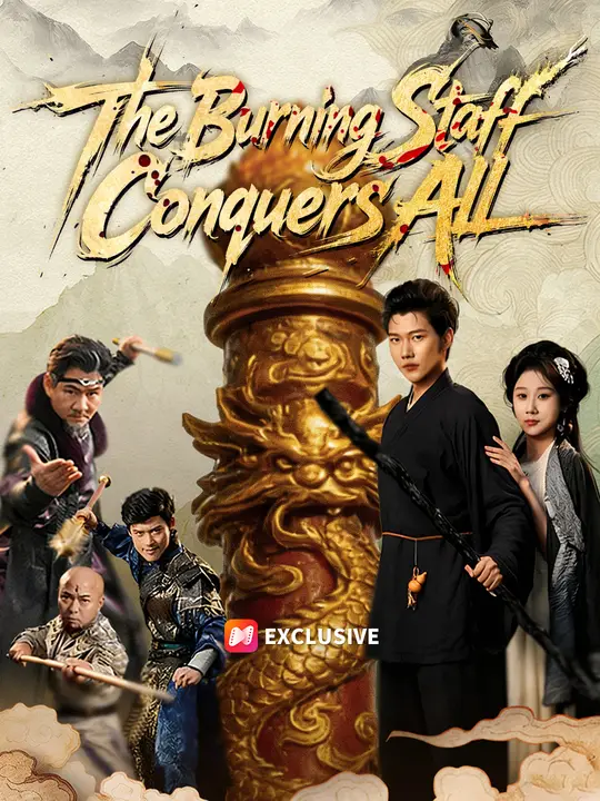 The Burning Staff Conquers All poster