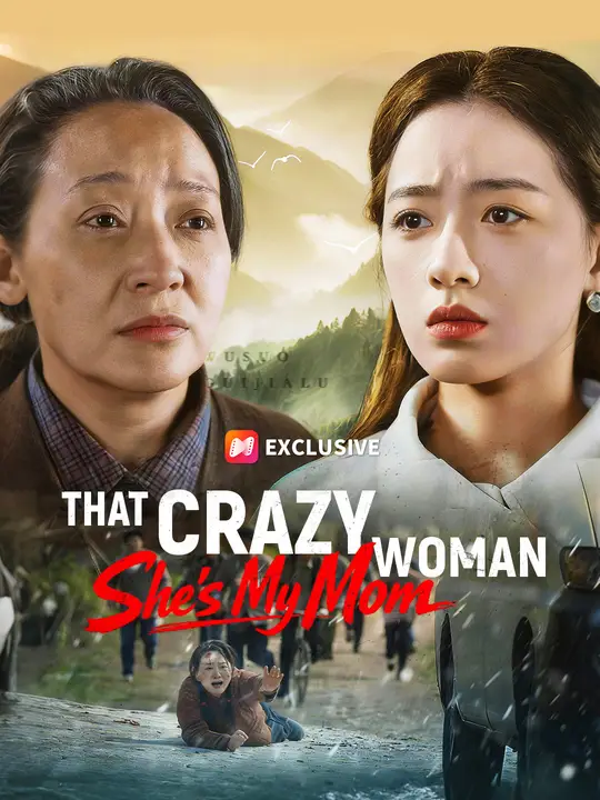 That Crazy Woman? She's My Mom poster