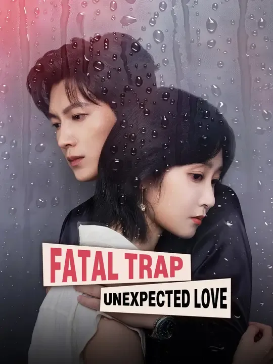 Fatal Trap, Unexpected Love poster