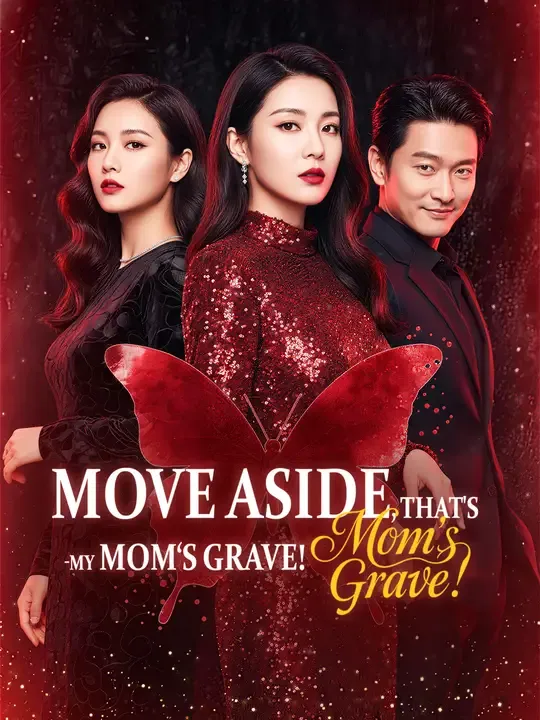 Move Aside, That's My Mom's Grave! poster