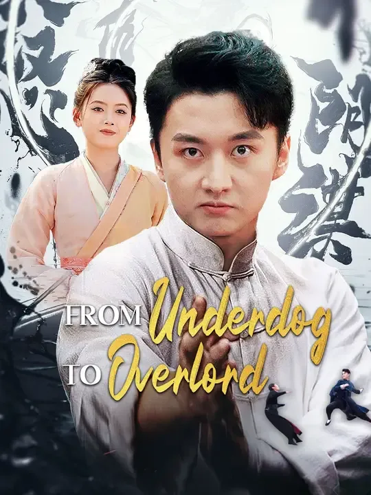 From Underdog to Overlord poster