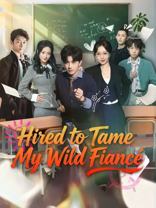 Hired to Tame My Wild Fiancé poster