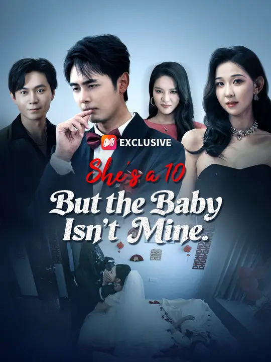 She's a 10 But the Baby Isn't Mine poster