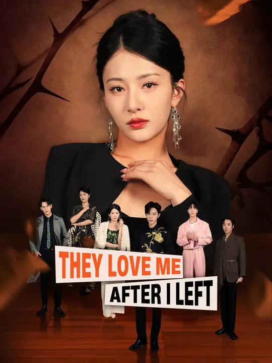 They Love Me After I Left poster