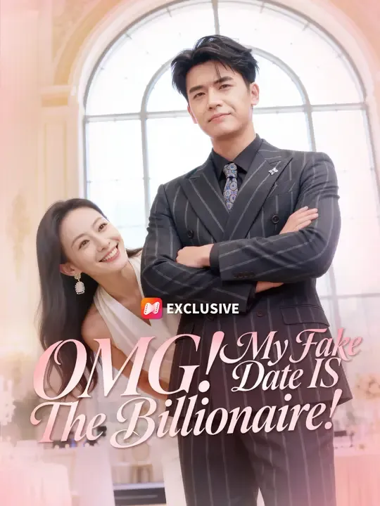 OMG! My Fake Date Is The Billionaire! poster