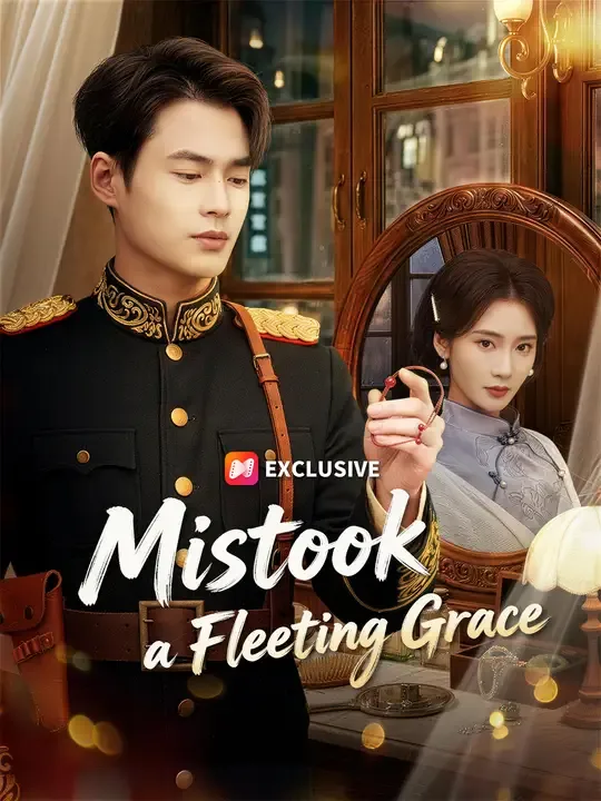 Mistook a Fleeting Grace poster