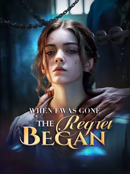 When I Was Gone, the Regret Began cover
