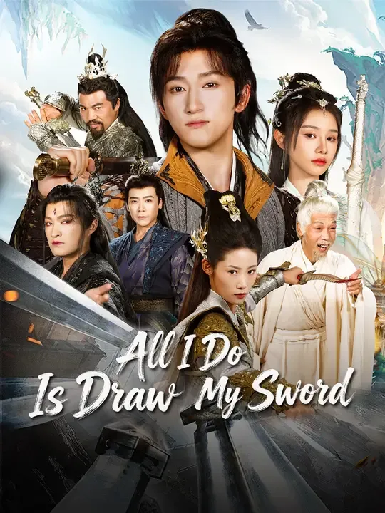 All I Do Is Draw My Sword poster