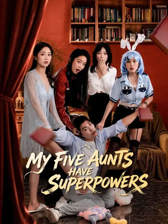 My Five Aunts Have Superpowers poster