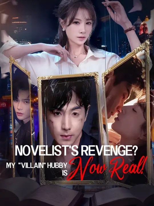 Novelist's Revenge? My "Villain" Hubby Is Now Real! poster